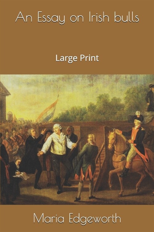 An Essay on Irish bulls: Large Print (Paperback)