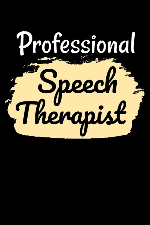 Professional Speech Therapist: Lined Journal For Language Pathologist, Speech Therapist (Paperback)