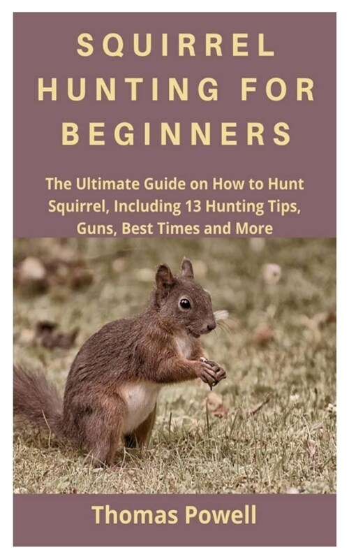 Squirrel Hunting for Beginners (Paperback)
