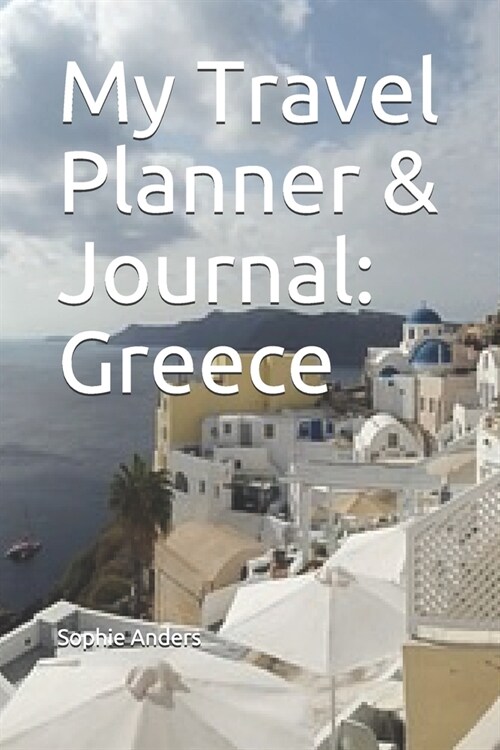 My Travel Planner & Journal: Greece (Paperback)