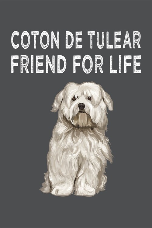 Coton de Tulear Friend For Life: Coton de Tulear Lined Journal Notebook (Paperback)