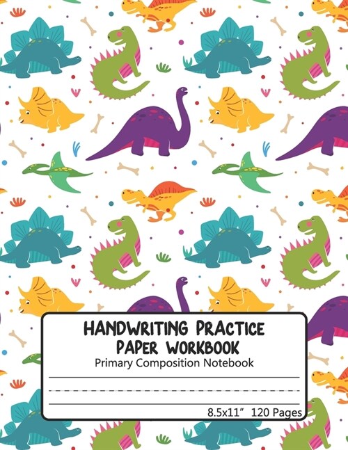 Handwriting Practice Paper Workbook Primary Composition Notebook: Blank Dotted Midline Writing Sheets Notebook For Kids Preschool And Kindergarten K-3 (Paperback)