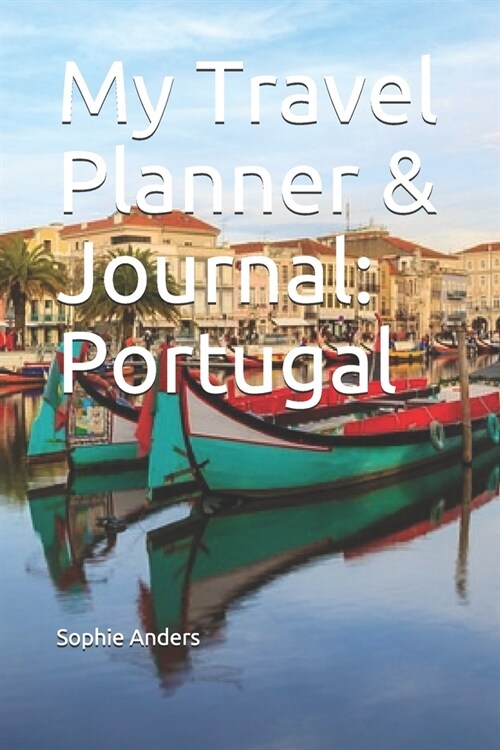 My Travel Planner & Journal: Portugal (Paperback)