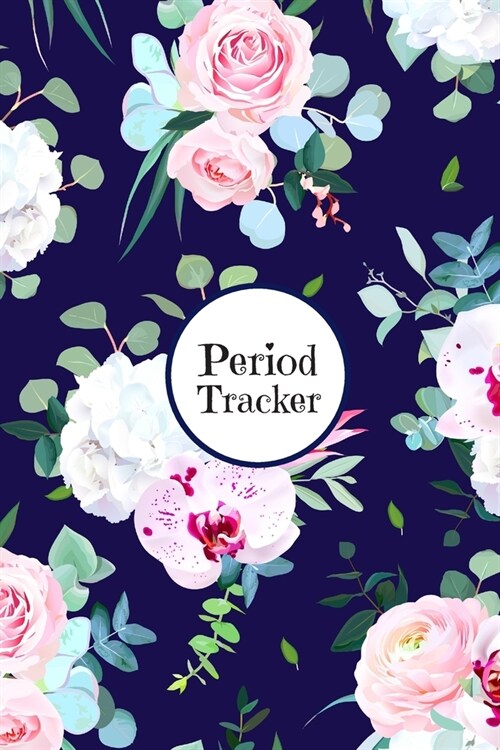 Period Tracker: Monthly symptoms Period Tracker- Fertility Journal & Menstruation Cycle Log Book - PMS Calendar Tracker to Monitor Ovu (Paperback)