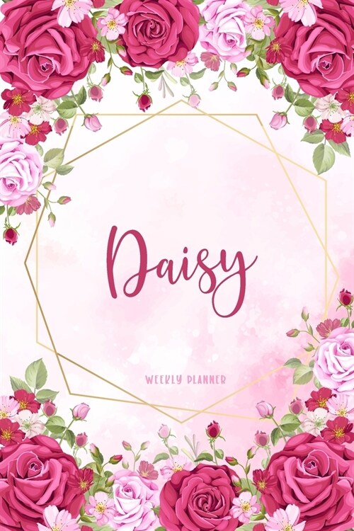 Daisy Weekly Planner: Appointment To-Do Lists Undated Journal Personalized Personal Name Notes Watercolor Flowers For Women Teens Girls & Ki (Paperback)