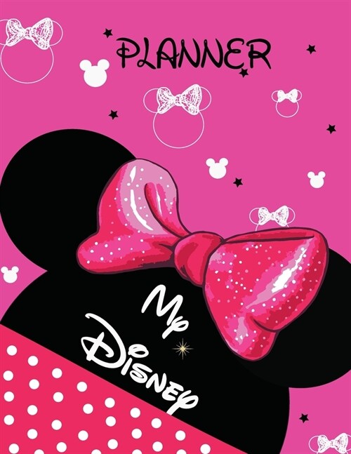 My Disney Planner: My Walt Disney World Travel Vacation Planner Daily Orlando Travel Guides 2020 (Pink Mickeys Cover) (Paperback)