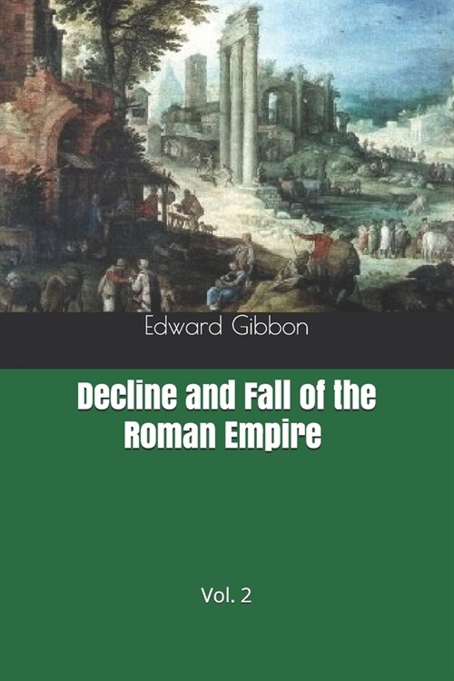 Decline and Fall of the Roman Empire Vol. 2 (Paperback)