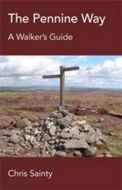 The Pennine Way: A Walkers Guide (Paperback)
