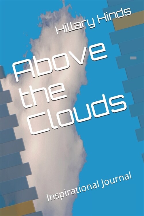 Above the Clouds: Inspirational Journal (Paperback)