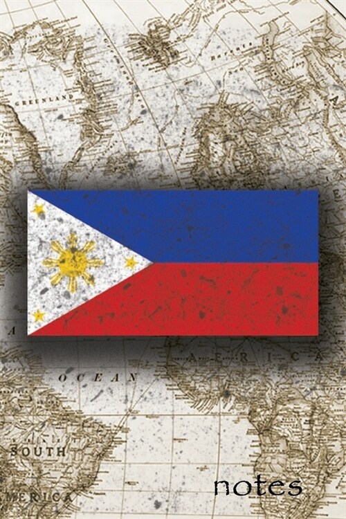 Notes: Beautiful Flag Of Philippines Lined Journal Or Notebook, Great Gift For People Who Love To Travel, Perfect For Work Or (Paperback)