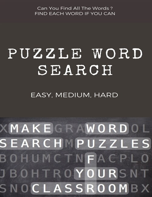 Can You Find All the Words ? Puzzle Word Search Easy, Medium, Hard: Word Search Puzzle Book for Adults, large print word search books, word search boo (Paperback)