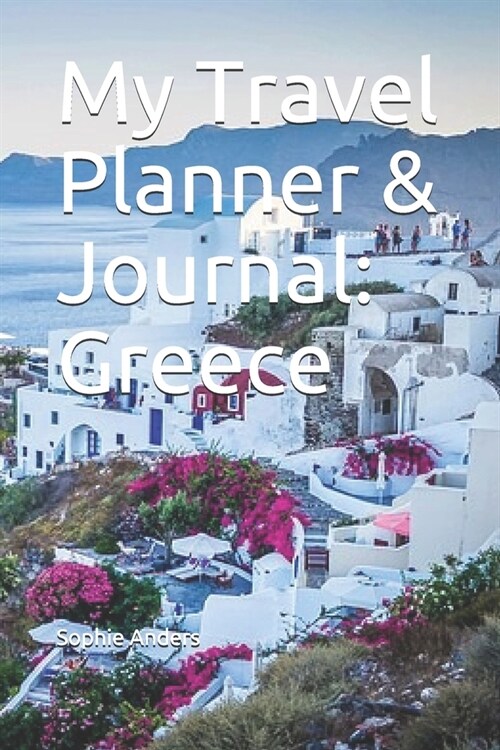 My Travel Planner & Journal: Greece (Paperback)