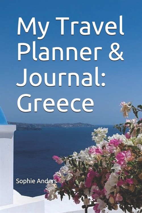 My Travel Planner & Journal: Greece (Paperback)