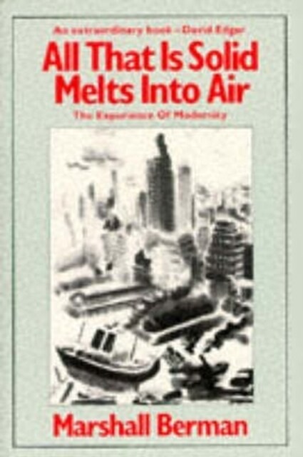 All That Is Solid Melts into Air : The Experience of Modernity (Paperback)