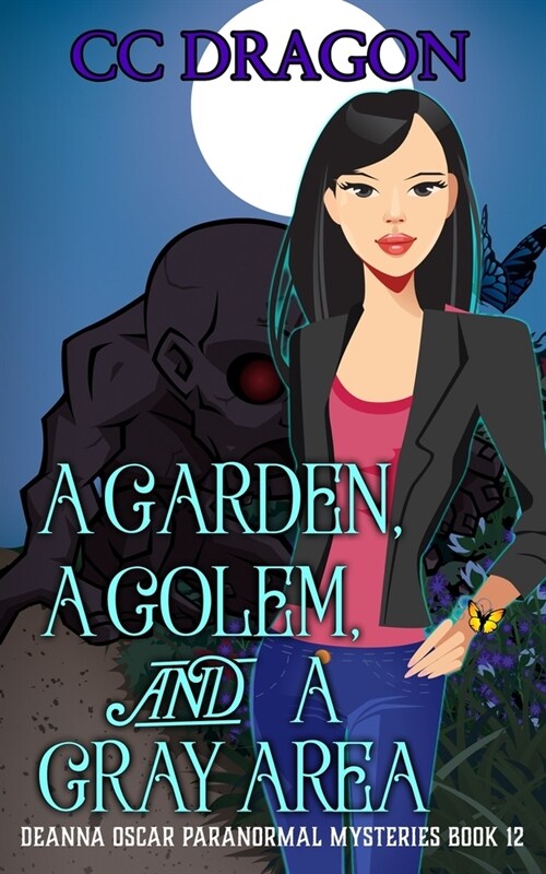 A Garden, A Golem, and a Gray Area: Deanna Oscar Paranormal Mysteries Book 12 (Paperback)