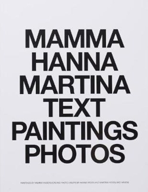 MAMMA HANNA MARTINA TEXT PAINTINGS PHOTOS (Paperback)