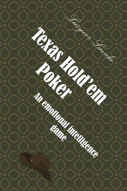 Texas Holdem Poker: An emotional intelligence game (Paperback)