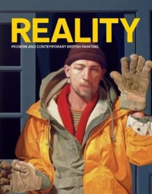 Reality : Modern and Contemporary British Painting (Hardcover)