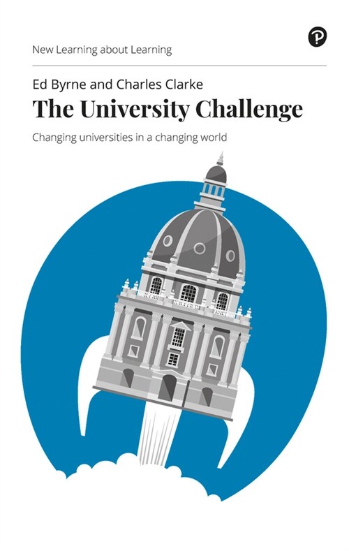 University Challenge, The : Changing universities in a changing world (Paperback)