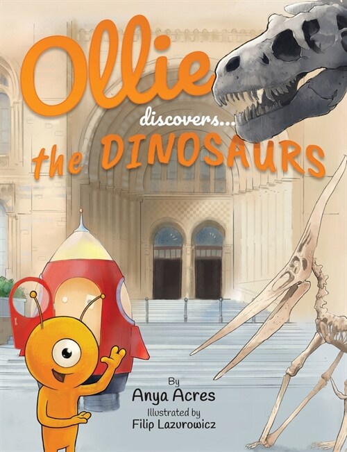 Ollie Discovers the Dinosaurs : Its fact, fiction & fun! (Paperback)