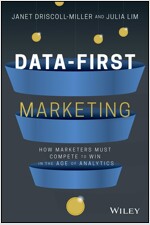 Data-First Marketing: How to Compete and Win in the Age of Analytics (Hardcover)