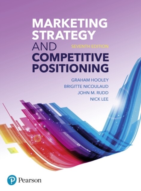 Marketing Strategy and Competitive Positioning (Paperback, 7 ed)