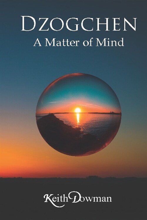 Dzogchen: A Matter of Mind (Paperback)