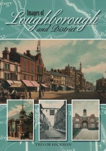 Images of Loughborough and District (Paperback)