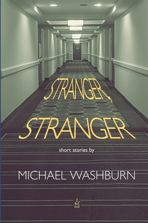 Stranger, Stranger: Short Stories (Paperback)