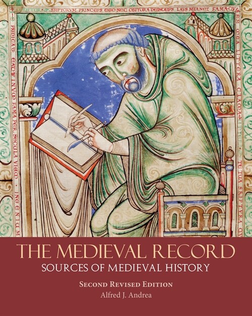 The Medieval Record : Sources of Medieval History (Paperback)