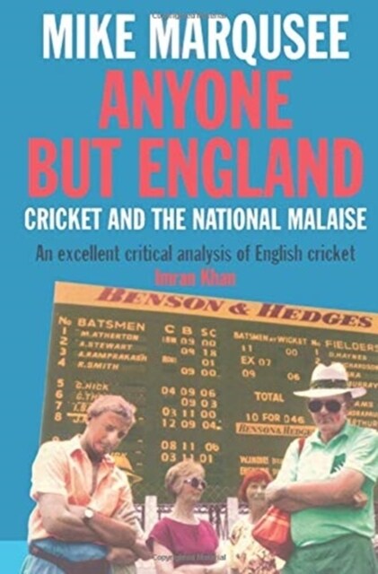 Anyone But England : Cricket and the National Malaise (Paperback, New ed)