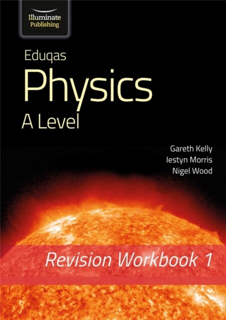 Eduqas Physics A Level - Revision Workbook 1 (Paperback)