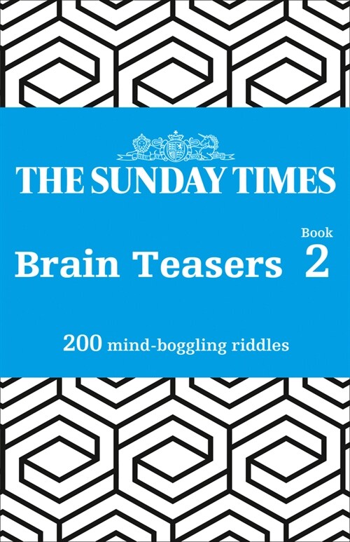 The Sunday Times Brain Teasers Book 2 : 200 Mind-Boggling Riddles (Paperback)