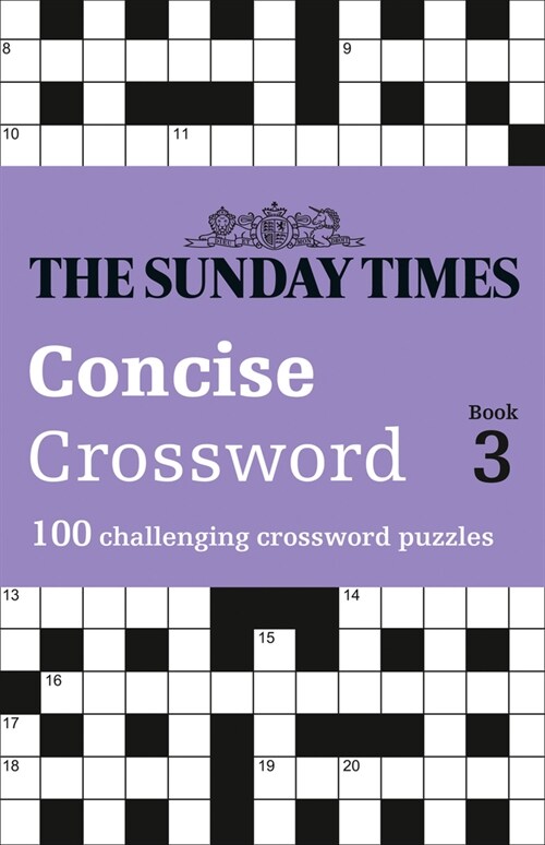 The Sunday Times Concise Crossword Book 3 : 100 Challenging Crossword Puzzles (Paperback)