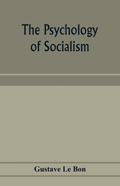 The psychology of socialism (Paperback)