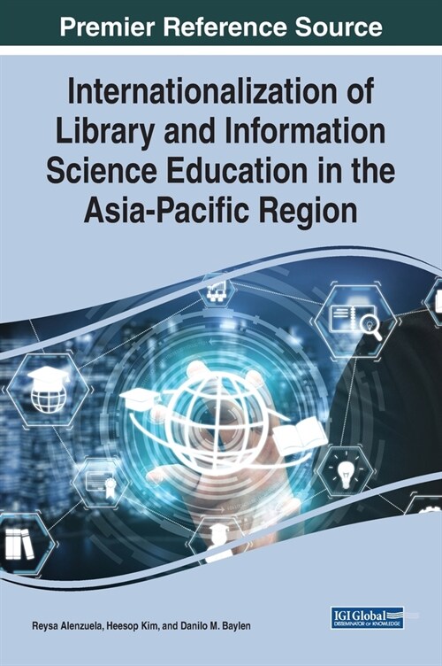 Internationalization of Library and Information Science Education in the Asia-Pacific Region (Hardcover)