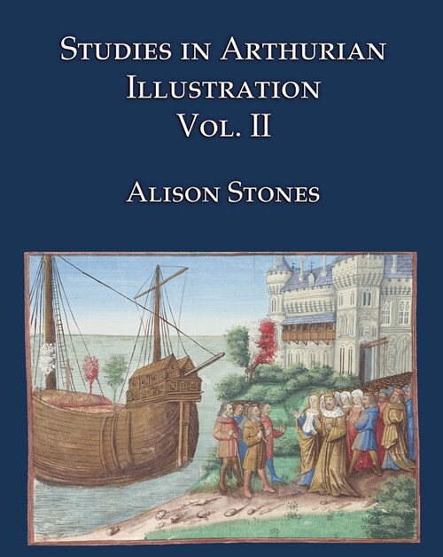 Studies in Arthurian Illustration Volume 2 (Hardcover)