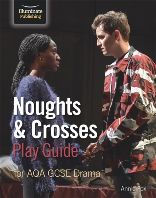 Noughts & Crosses Play Guide For AQA GCSE Drama (Paperback)