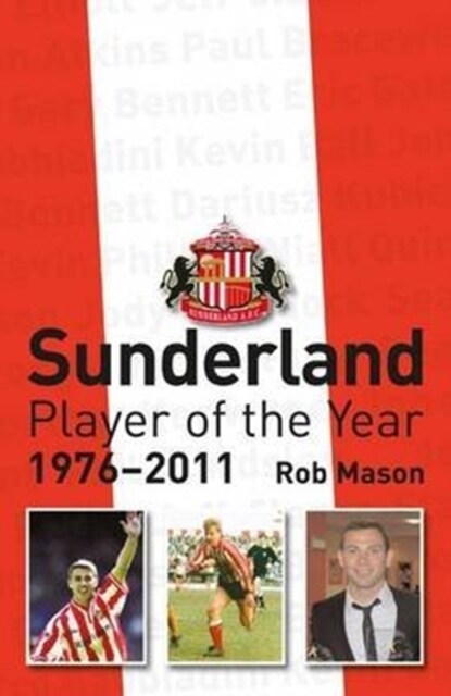 Sunderland: Player of the Year 1976-2011 (Paperback, First Paperback Edition)