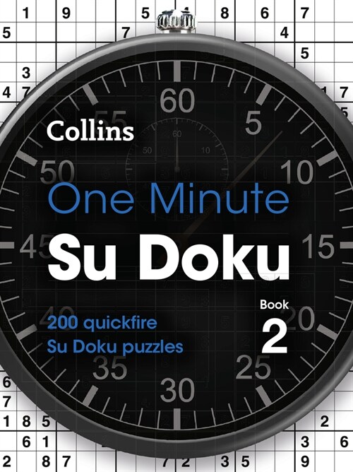 One Minute Su Doku Book 2 : 200 Quickfire Su Doku Puzzles (Paperback)