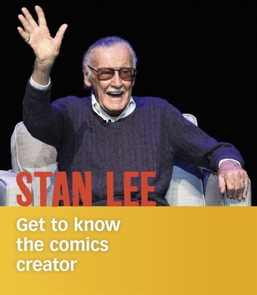 Stan Lee : Get to Know the Comics Creator (Hardcover)