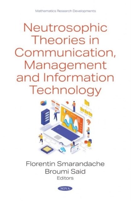 Neutrosophic Theories in Communication, Management and Information Technology (Hardcover)