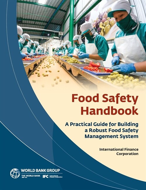 Food Safety Handbook: A Practical Guide for Building a Robust Food Safety Management System (Paperback)