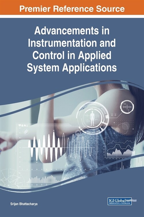 Advancements in Instrumentation and Control in Applied System Applications (Hardcover)