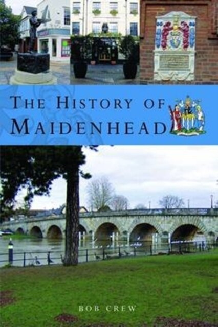 The History of Maidenhead (Paperback)