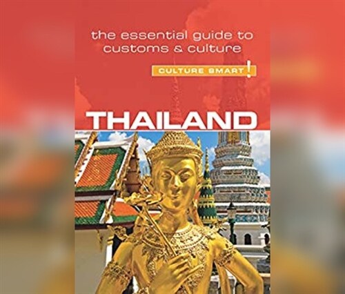 Thailand - Culture Smart!: The Essential Guide to Customs & Culture (MP3 CD)