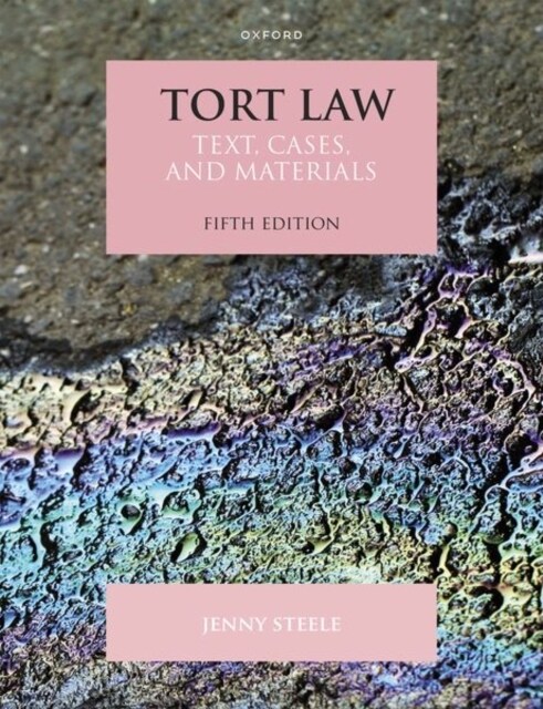 Tort Law : Text, Cases, and Materials (Paperback, 5 Revised edition)