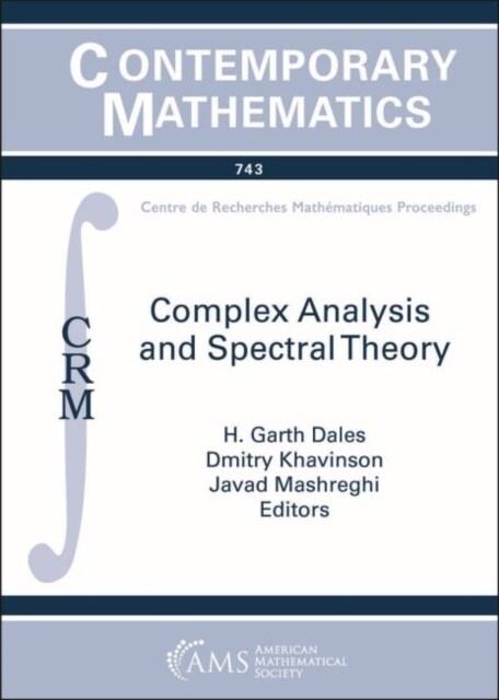 Complex Analysis and Spectral Theory : A Conference in Celebration of Thomas Ransfords 60th Birthday: May 21-25, 2018, (Paperback)