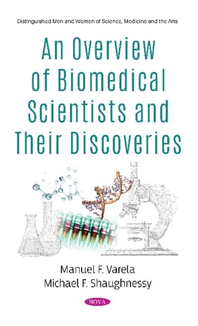 An Overview of Biomedical Scientists and Their Discoveries (Hardcover)