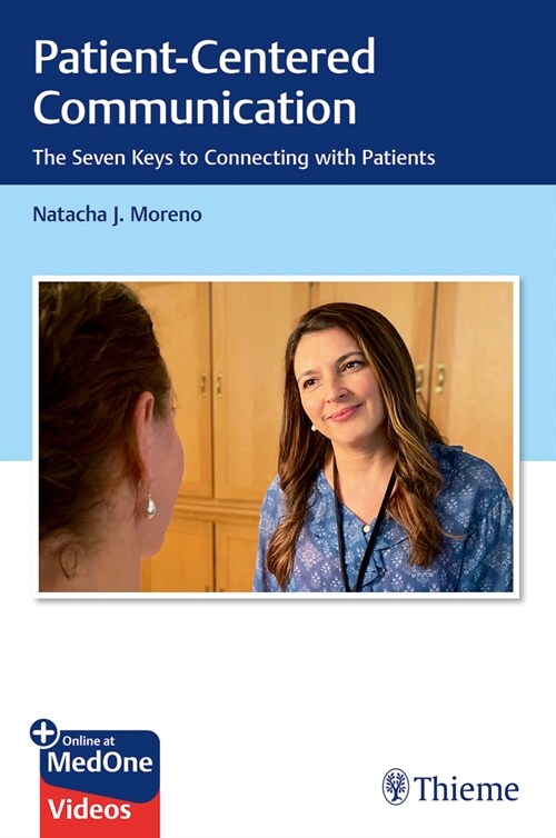 Patient-Centered Communication: The Seven Keys to Connecting with Patients (Paperback)